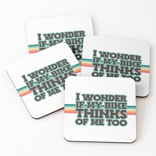 Item preview, I wonder if my bike thinks of me too designed and sold by MyMaryDesign.