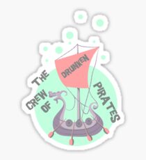The Crew of Drunken Pirates Sticker