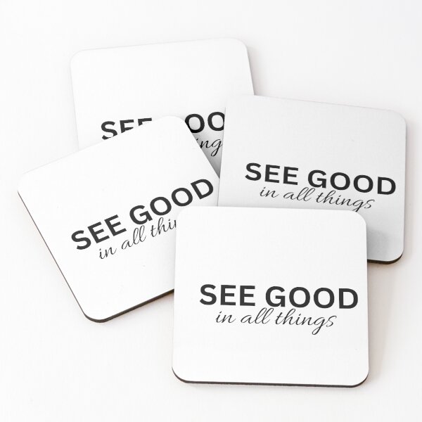 Item preview, Quote, see good in all things designed and sold by designbyangelic.