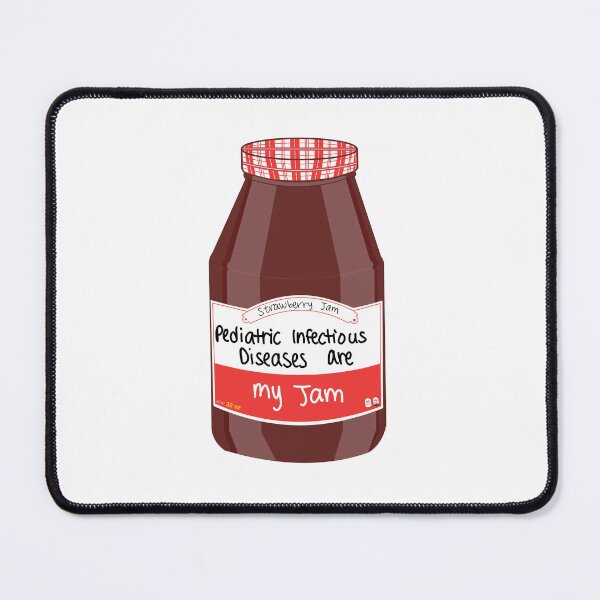 Item preview, Pediatric Infectious Diseases are my Jam designed and sold by peachesandfizz.