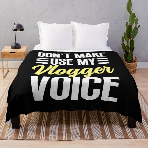 Item preview, Don't make me use my vlogger voice designed and sold by ScionEros.