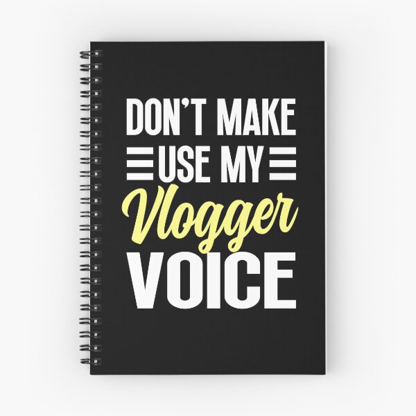 Item preview, Don't make me use my vlogger voice designed and sold by ScionEros.