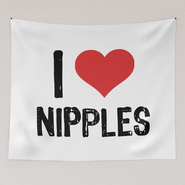 Item preview, I Love Nipples designed and sold by The "I Love Everything" Shop.