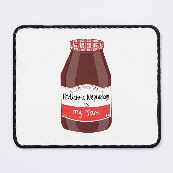 Item preview, Pediatric Nephrology is my Jam designed and sold by peachesandfizz.