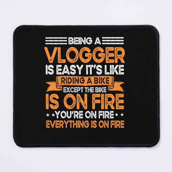 Item preview, being a vlogger is easy it's like riding a bike designed and sold by ScionEros.
