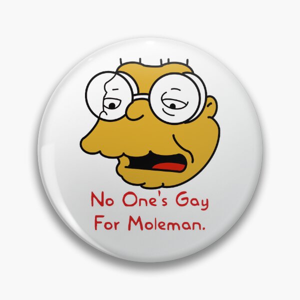 Item preview, No One's Gay For Moleman designed and sold by Look-I-Made-It.