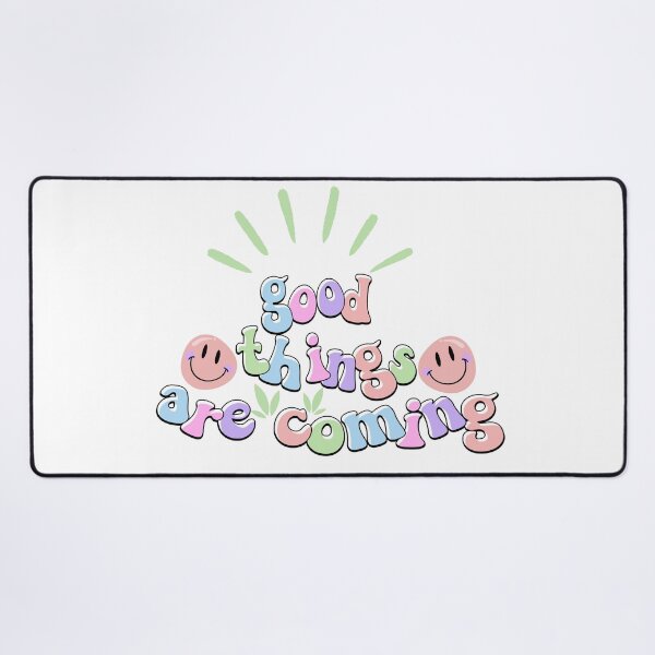 Item preview, Good Things Are Coming Positive Saying designed and sold by Emotionville.