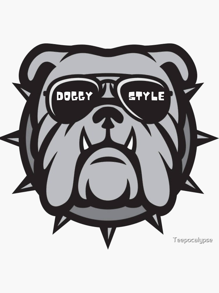 Doggy Style Bulldog Sticker for Sale by Teepocalypse Redbubble 