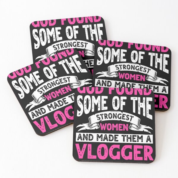 Item preview, God found some of the strongest women and made them vlogger designed and sold by ScionEros.