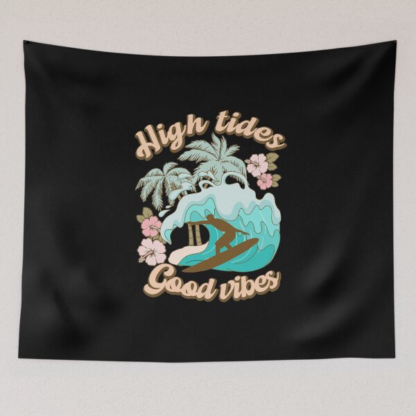 Item preview, High Tides Good Vibes designed and sold by WiseNomad.