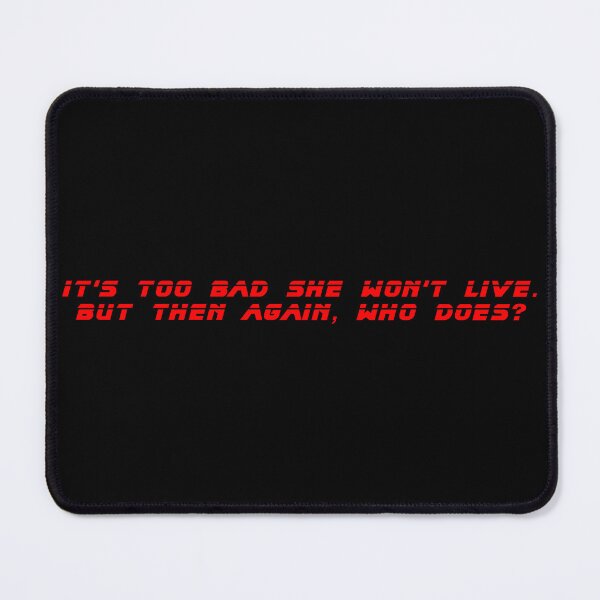 Item preview, It's Too Bad She Won't Live designed and sold by Jibbity Jubbits.