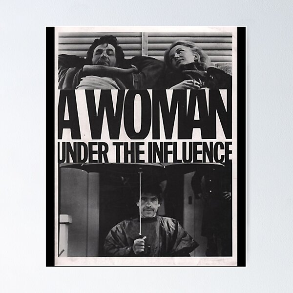 A WOMAN UNDER THE INFLUENCE (JAP POSTER) Poster for Sale by