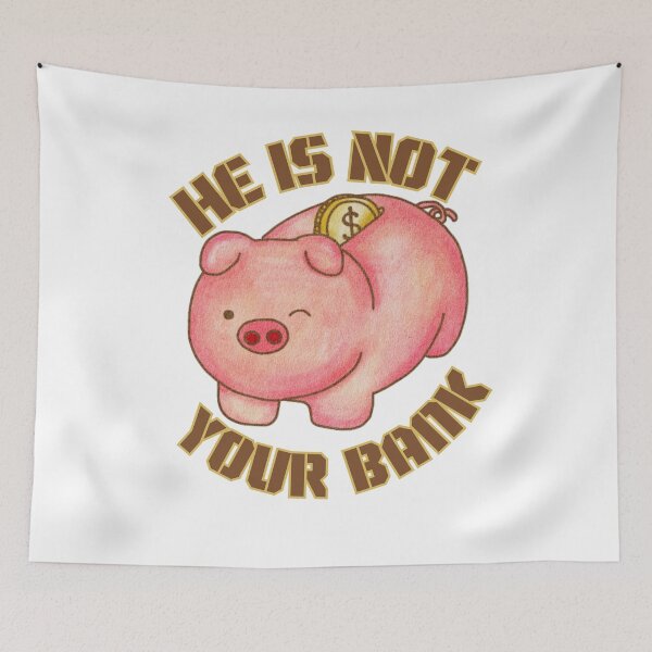 Item preview,  He is not your bank designed and sold by MironEX.