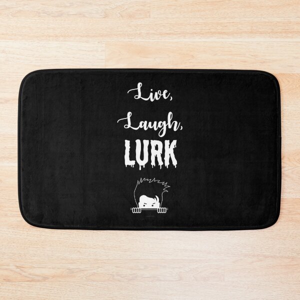 Item preview, Live, Laugh. Lurk designed and sold by Logo-A-GoGo.