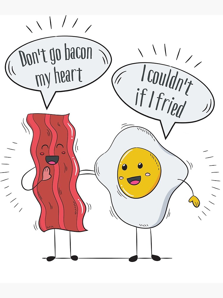 Disover Don't go bacon my heart, I couldn’t if I fried, bacon and eggs lover, funny friendship Canvas