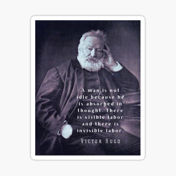 A man is not idle because he is absorbed in thought There is a visible  labor and there is an invisible labor Jigsaw Puzzle