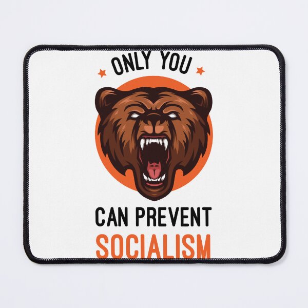 Item preview, Only You Can Prevent Socialism, Smokey the bear, Prevent socialism, Smokey the Bear Color, Smokey th  designed and sold by woodall-raisa.