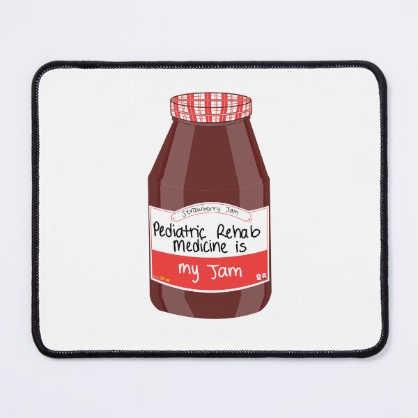 Item preview, Pediatric Rehabilitation is my Jam designed and sold by peachesandfizz.