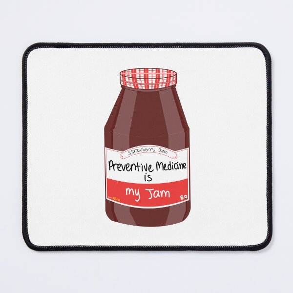 Item preview, Preventive Medicine is my Jam designed and sold by peachesandfizz.