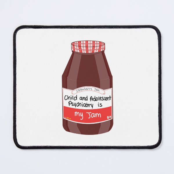 Item preview, Child Psychiatry is my Jam designed and sold by peachesandfizz.