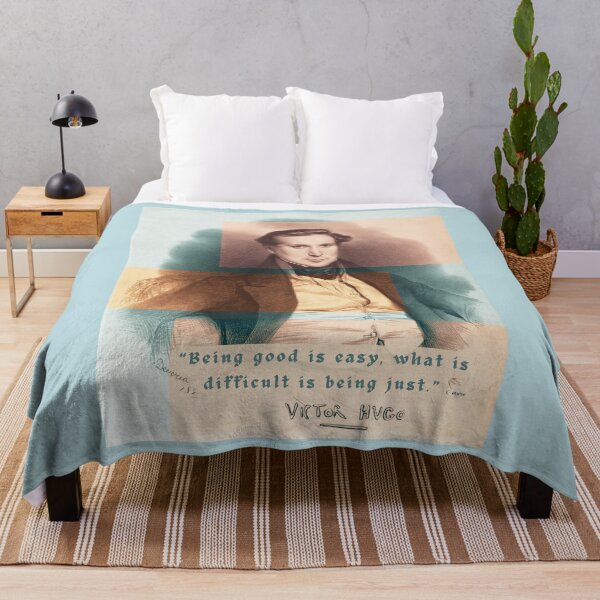 Item preview, Victor Hugo portrait and quote: Being good is easy, what is difficult is being just. designed and sold by artbleed.