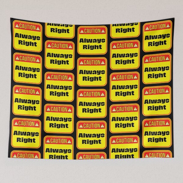 Artikelvorschau, CAUTION: Always Right - funny warning signs entworfen und verkauft von DesignsFromTW-S.