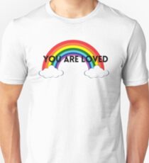 Rainbow You Are Loved - LGBTQ Unisex T-Shirt
