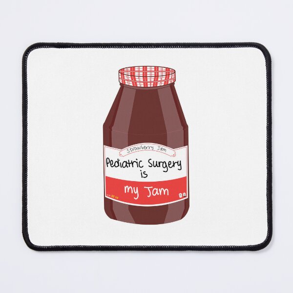 Item preview, Pediatric Surgery is my Jam designed and sold by peachesandfizz.