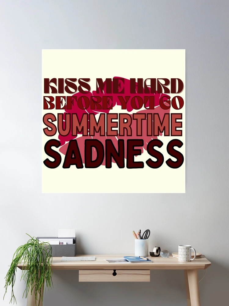 Summertime Sadness Posters for Sale