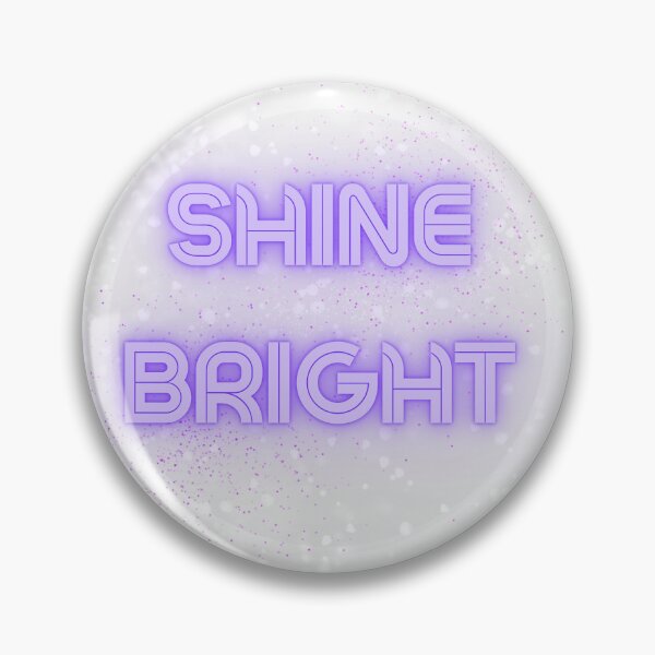 Item preview, Shine Bright designed and sold by TjsDesignsnMore.