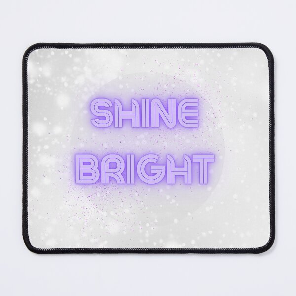 Item preview, Shine Bright designed and sold by TjsDesignsnMore.
