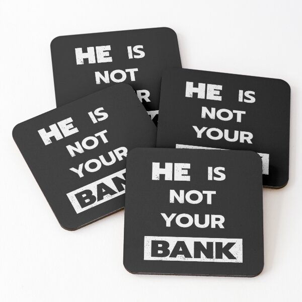 Item preview, he is not your bank meme designed and sold by TheBlackCircle.
