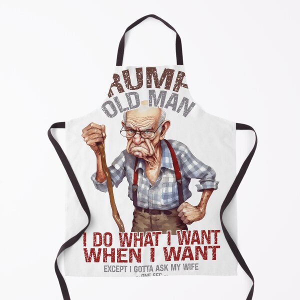 Item preview, Funny Grumpy Old Man I Do What I Want designed and sold by 24gap.