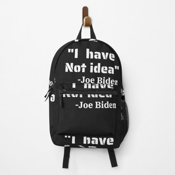 Item preview, I have not idea,Joe Biden, qoute designed and sold by erozzz.