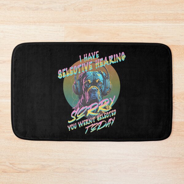Item preview, I Have Selective Hearing Sorry designed and sold by Affyboss6.