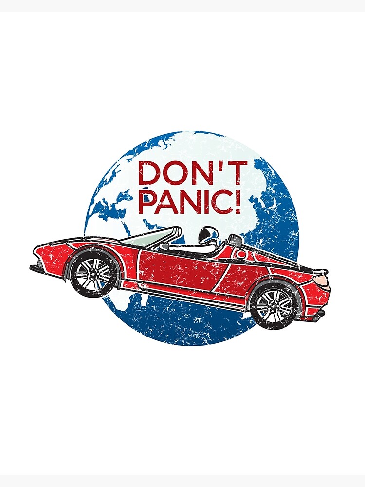 Dont panic - Tesla in Space Coffee Mug by SpaceX - Fine Art America