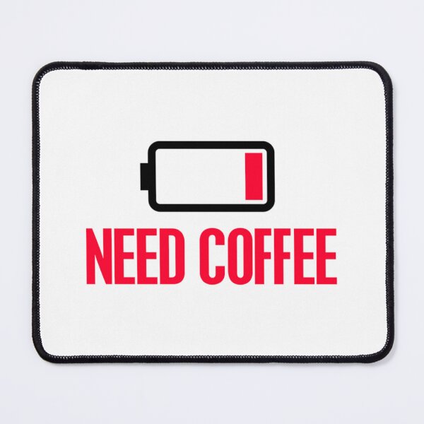 Item preview, Need coffee designed and sold by iuimzlirn40.