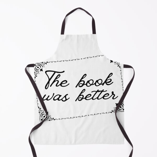 Item preview, The Book Was Better, Funny Quote, Bookworm, Book Lover designed and sold by DESIGNSkt.