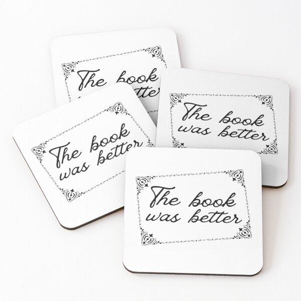 Item preview, The Book Was Better, Funny Quote, Bookworm, Book Lover designed and sold by DESIGNSkt.