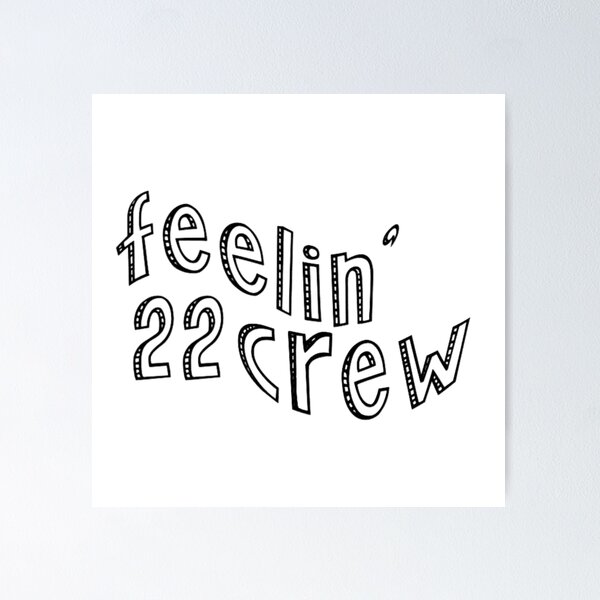 Item preview, Feelin' 22 Crew - 22nd Birthday designed and sold by LoveQuoter.