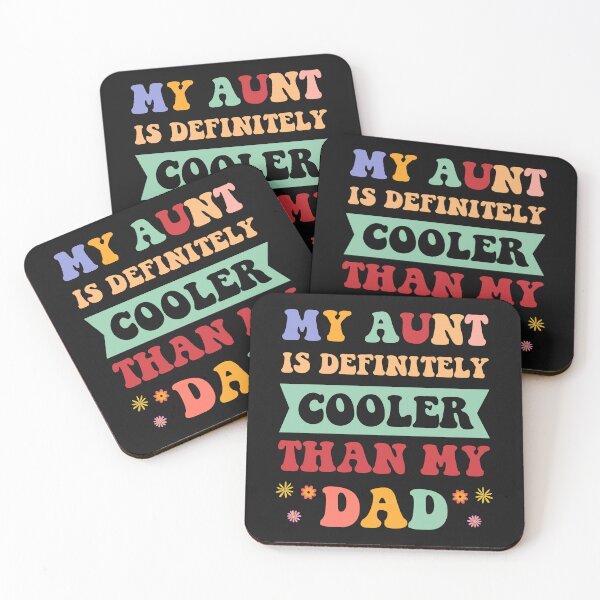 Item preview, My Aunt Is Definitely Cooler Than Dad - Cool Auntie Funny designed and sold by mainana78.