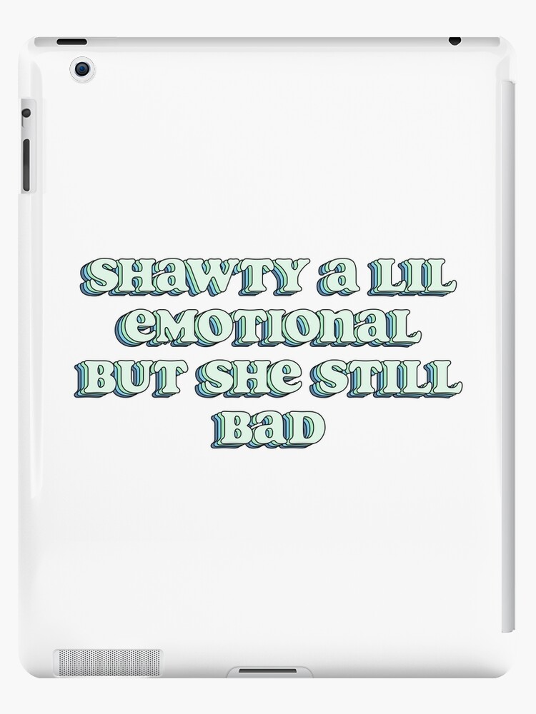 Shawty like a melody meme iPad Case & Skin for Sale by illestart