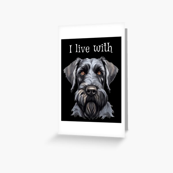 Item preview, I live with Giant Schnauzer designed and sold by World-animals.