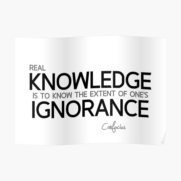 real knowledge - confucius Poster