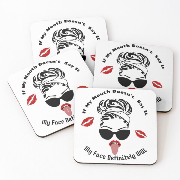Item preview, If my mouth doesnt say it, my face definitely will designed and sold by Largerterritory.