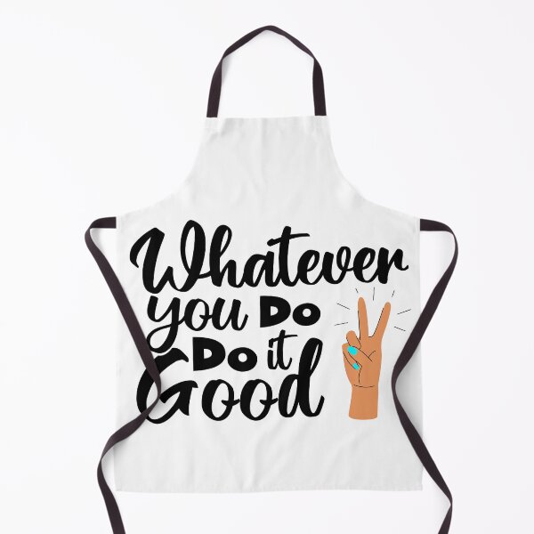 Item preview, Whatever you do do it good designed and sold by BYNDART.