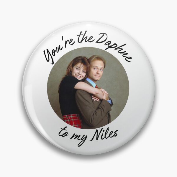 Item preview, The Daphne to my Niles designed and sold by LoveQuoter.
