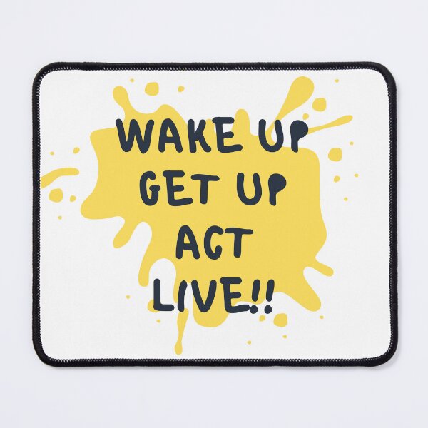 Item preview, Inspirational T-Shirt: Wake up, get up, act, live - Motivate and live fully! designed and sold by TeeAauthenticF.