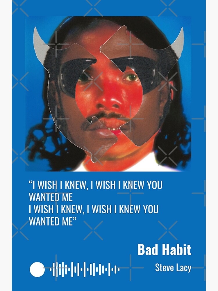 BAD HABIT Steve Lacy Poster Poster for Sale by gabbenqsta