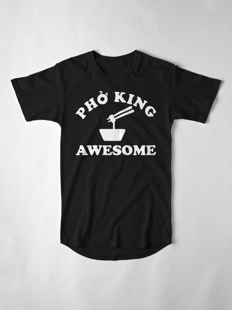 pho king awesome shirt